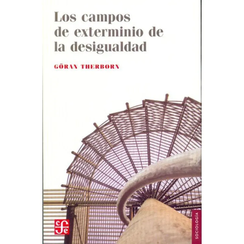 Livro Campos De Exterminio La Desigualdad Los Goran Therborn
