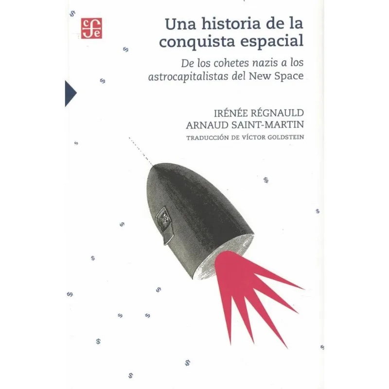 UNA HISTORIA DE LA CONQUISTA ESPACIAL - REGNAULD, IRENEE UNA HISTORIA DE LA CONQUISTA ESPACIAL