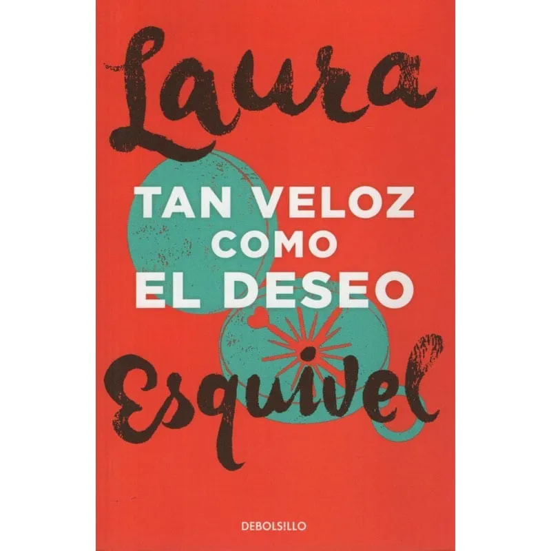 Livro Tan Veloz Como El Deseo - Laura Esquivel Bolsillo