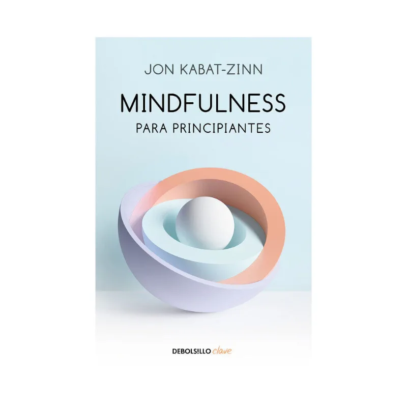 Libro Mindfulness para principiantes, de Kabat-Zinn, Jon