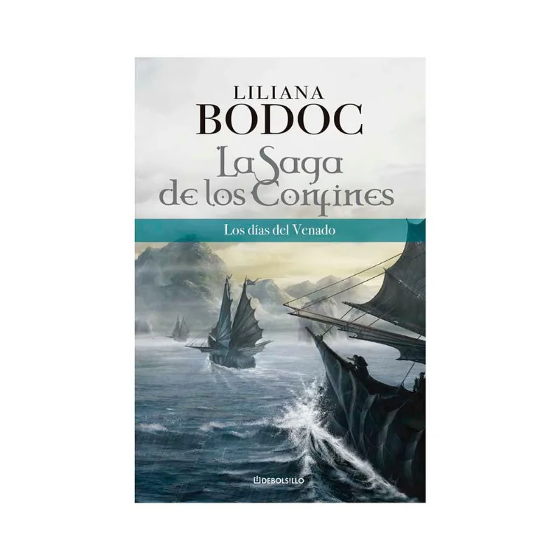 Libro La Saga de los Confines: Los Días del Venado Liliana Bodoc