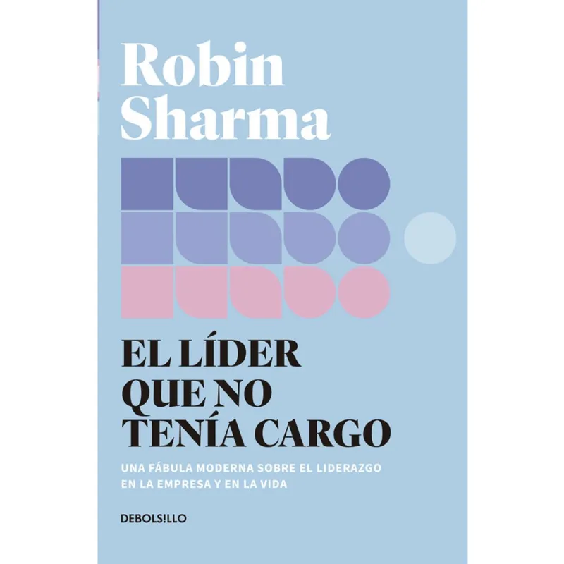 Libro El Líder Que No Tenia Cargo