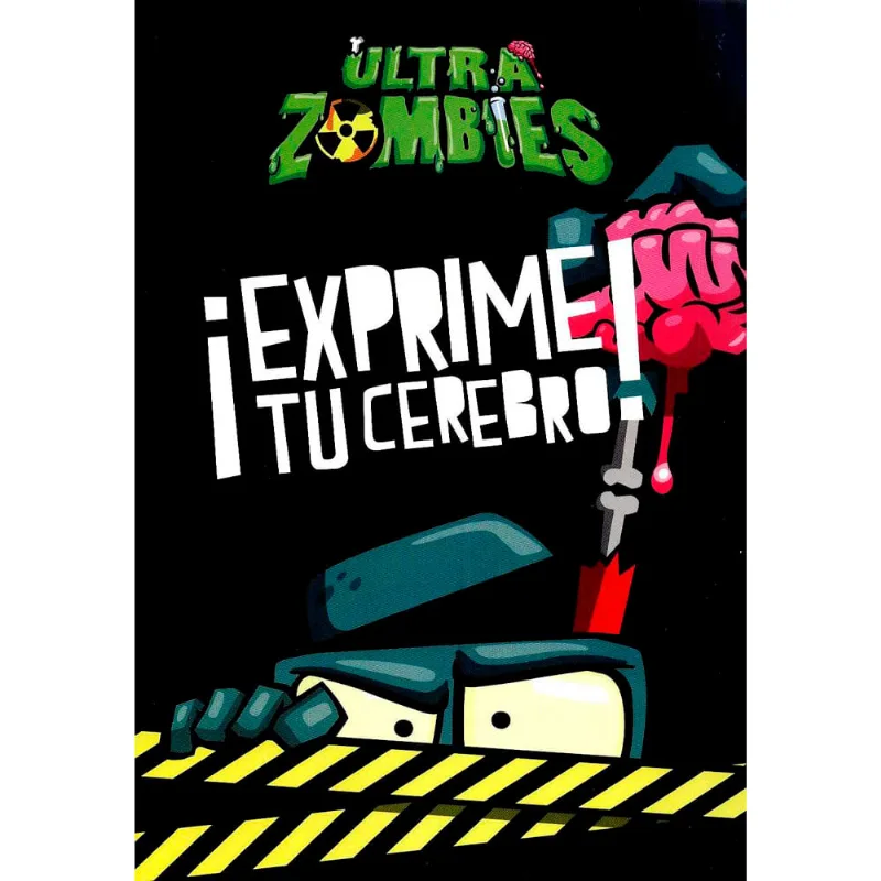 Exprime Tu Cerebro-ultra Zombies