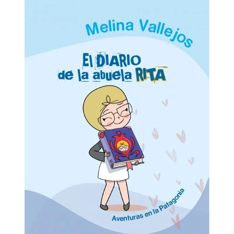DIARIO DE LA ABUELA RITA, EL - VALLEJOS, MELINA DIARIO DE LA ABUELA RITA, EL