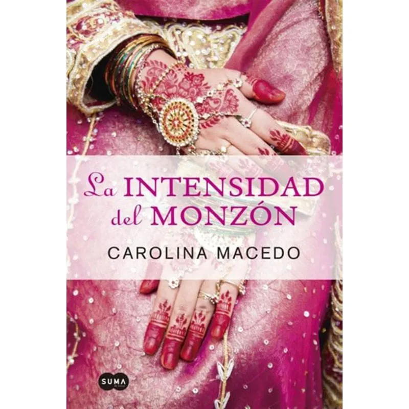 Intensidad Del Monzon La De Carolina Macedo