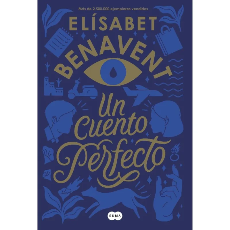 Libro Un cuento perfecto de Benavent, Elísabet