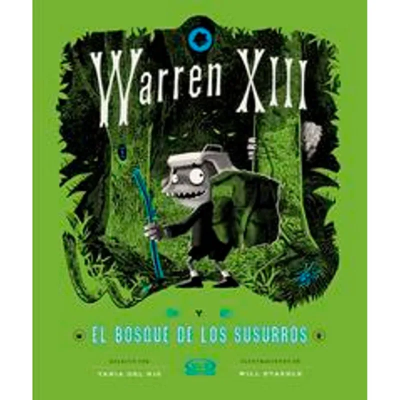 Warren XIII y el bosque de los susurros