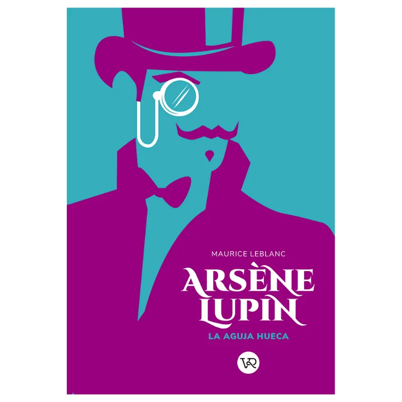 ARSENE LUPIN 3. LA AGUJA HUECA
