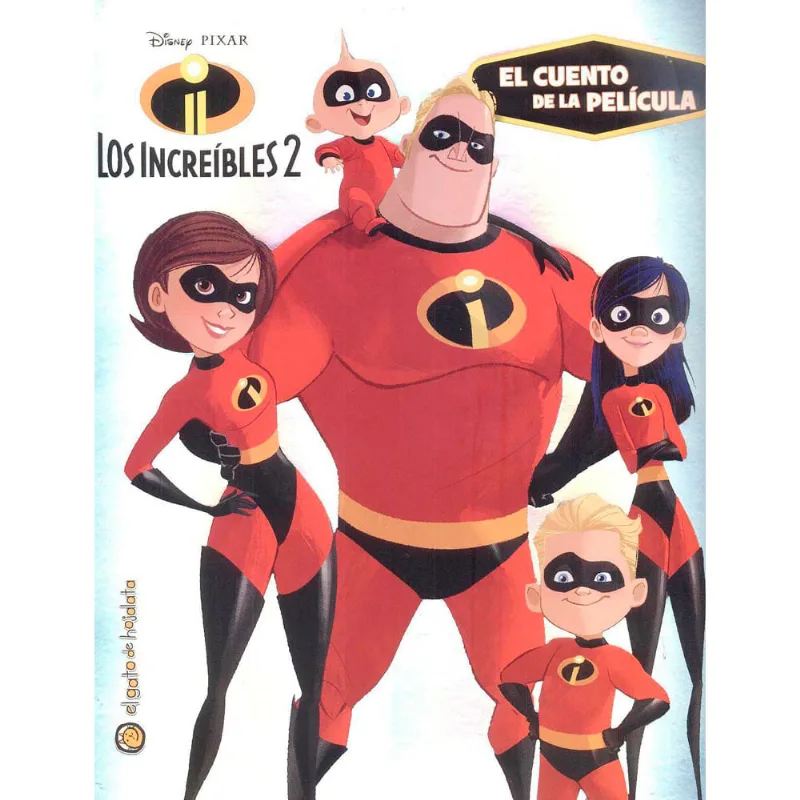 Los Increibles 2 -el Cuento De La Pelicu