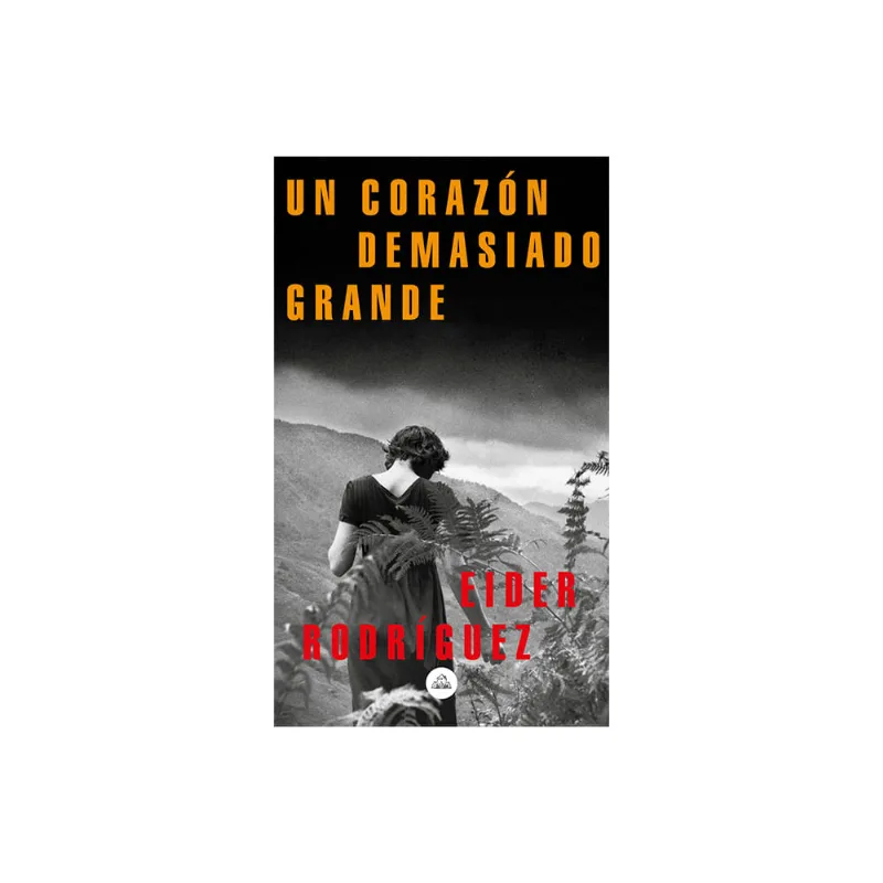 Libro Un Corazon Demasiado Grande Prh