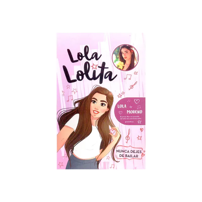 Lola Lolita, Nunca Dejes De Bailar