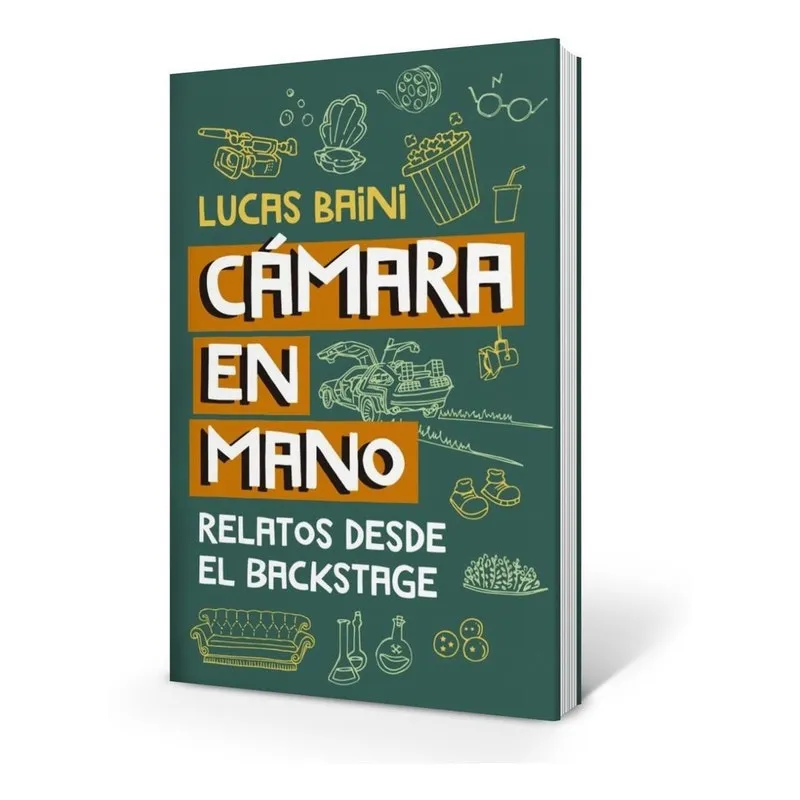 Livro Camara En Mano Lucas Baini Relatos Desde El Backst