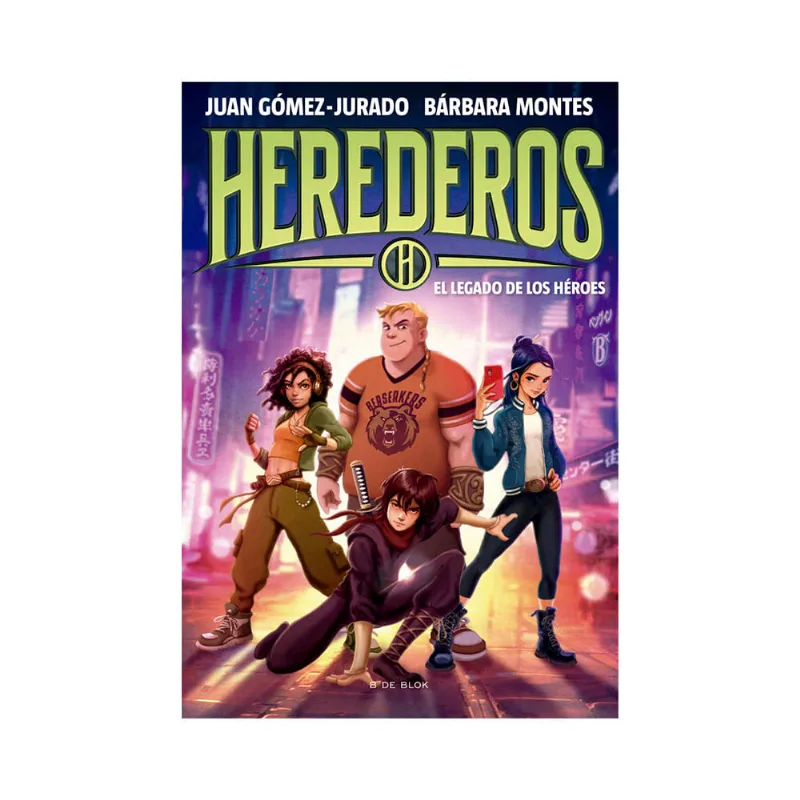 Libro Herederos 1. El Legado de los Héroes Juan Gómez Jurado y Bárbara Montes PRH