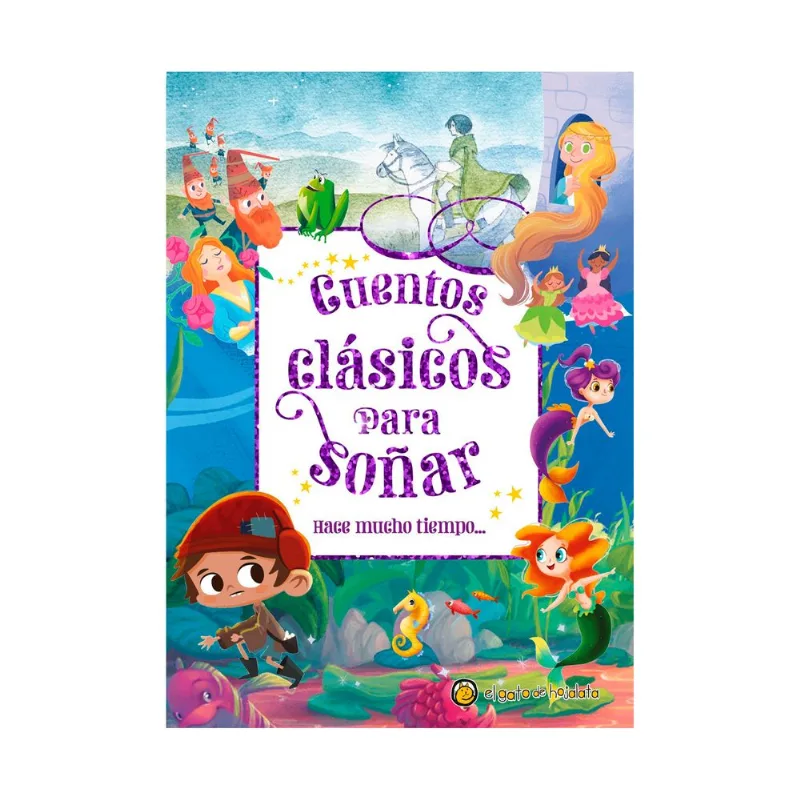 Libro Cuentos clásicos para soñar Hace mucho tiempo
