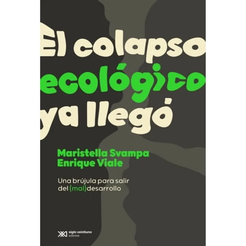 EL COLAPSO ECOLOGICO YA LLEGO El colapso ecológico ya llegó