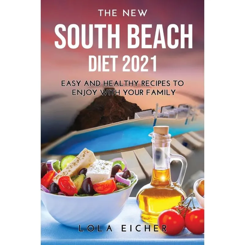 THE NEW SOUTH BEACH DIET 2021