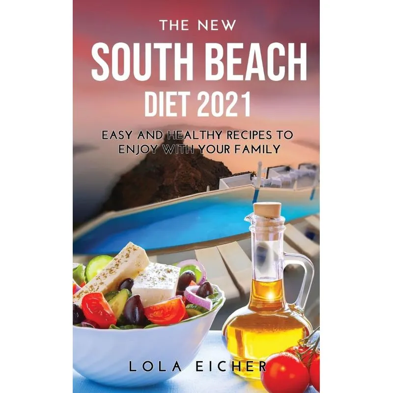 THE NEW SOUTH BEACH DIET 2021