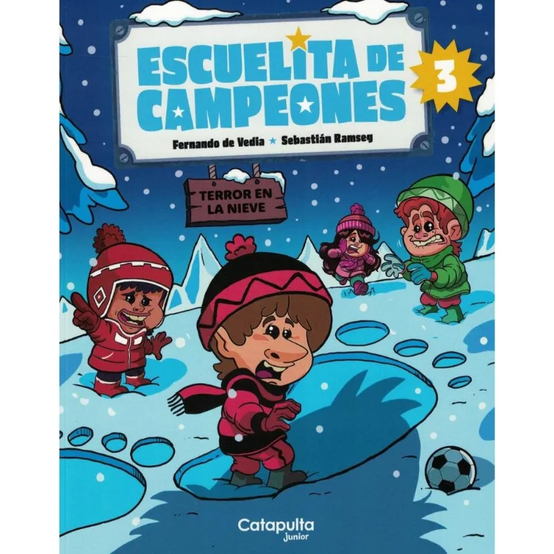 ESCUELITA DE CAMPEONES 3 - TERROR EN LA NIEVE - De Vedia, Fernando ESCUELITA DE CAMPEONES 3 - TERROR EN LA NIEVE