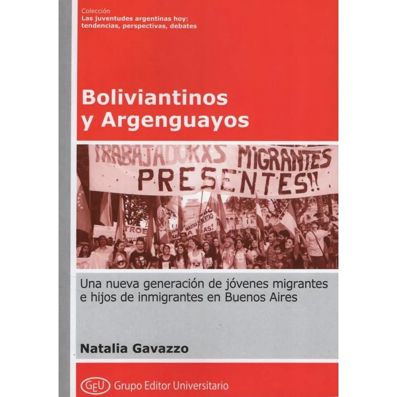 Livro Libro Boliviantinos Y Argenguayos - Natalia Gavazzo