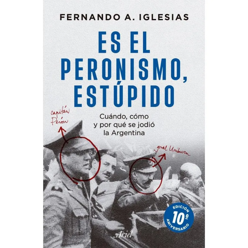 ES EL PERONISMO, ESTUPIDO - Iglesias, Fernando Adolfo ES EL PERONISMO, ESTUPIDO