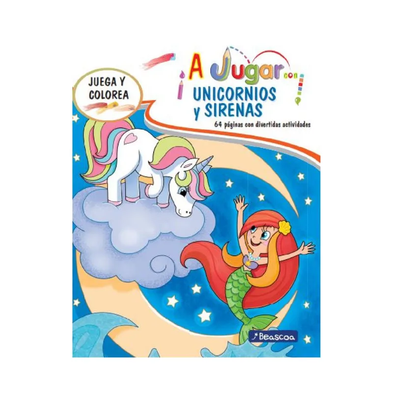 Libro A jugar con unicornios y sirenas