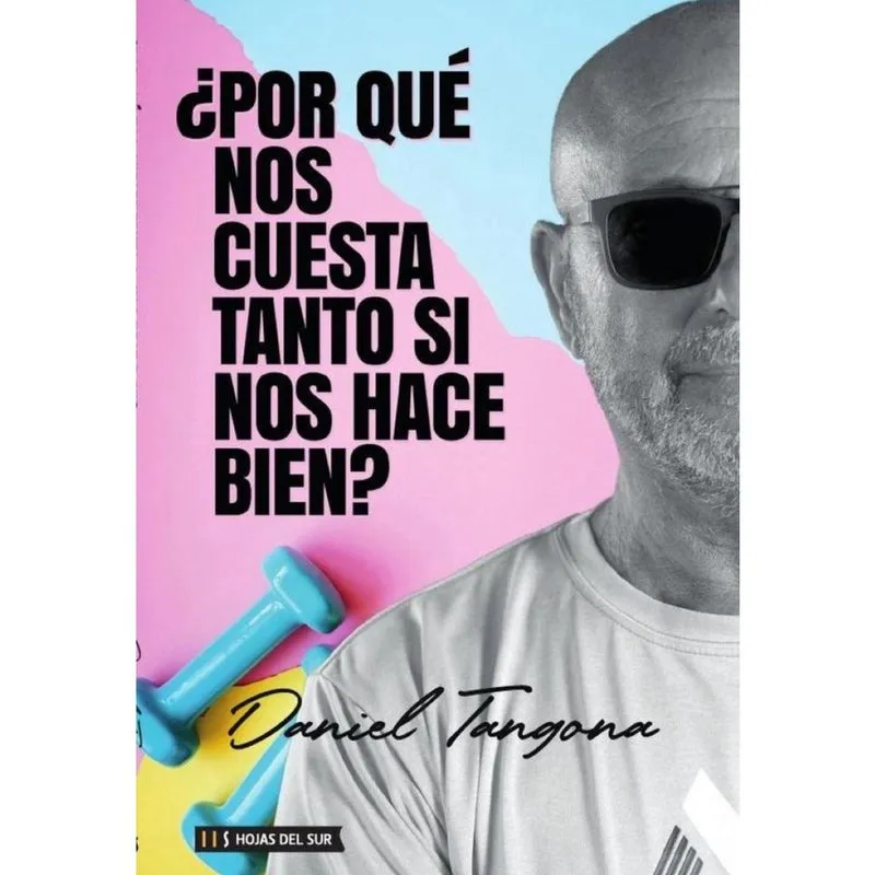 Por qué nos cuesta tanto si nos hace bien? -Espanhol
