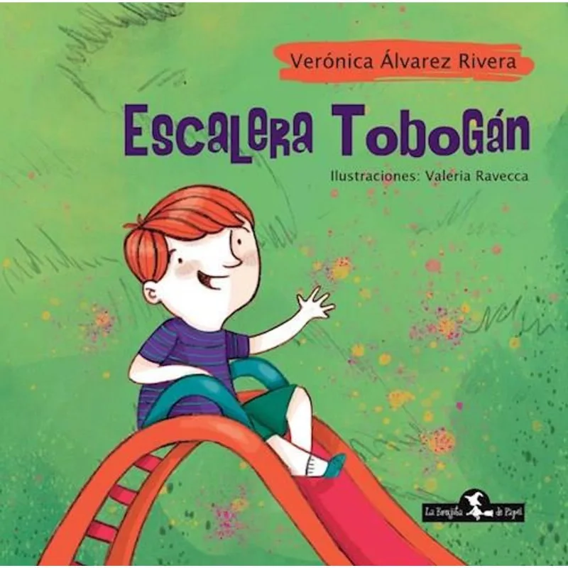 ESCALERA TOBOGAN - Alvarez Rivera, Veronica ESCALERA TOBOGAN