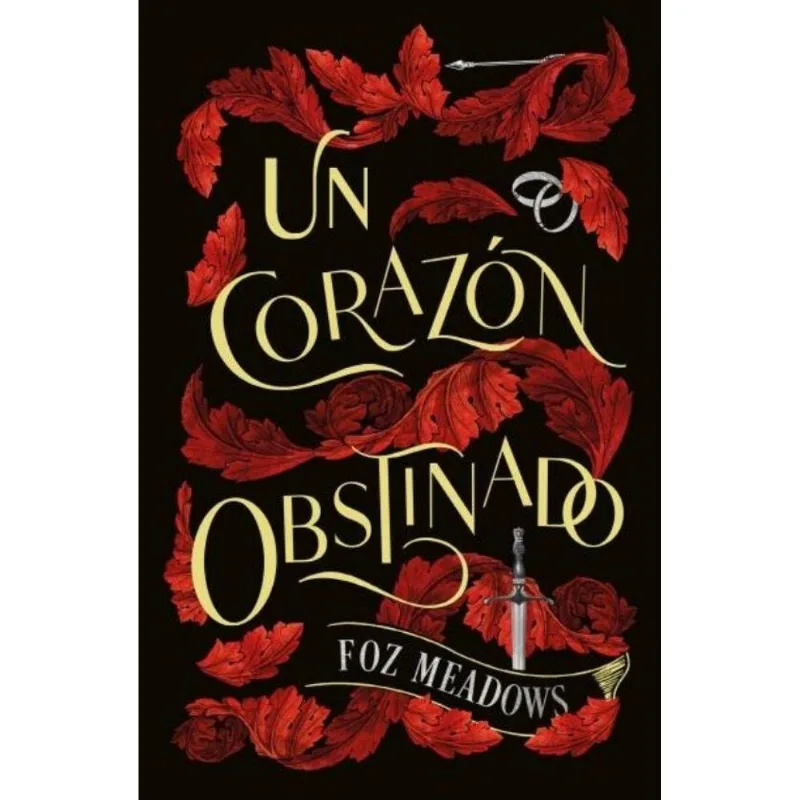 UN CORAZON OBSTINADO - MEADOWS, FOZ UN CORAZON OBSTINADO