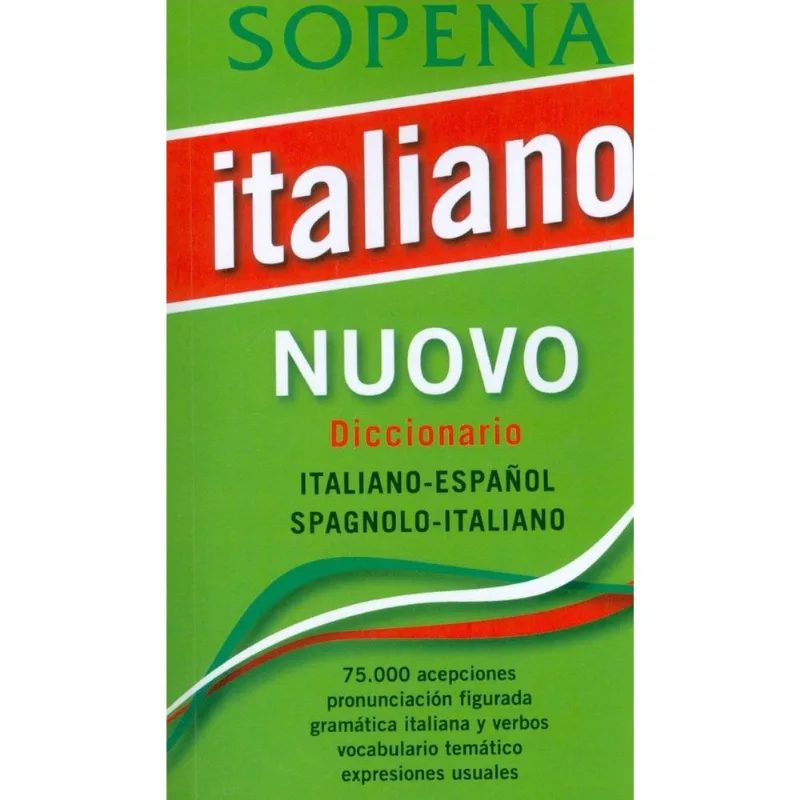 Diccionario Nuovo Italiano-Español / Spagnolo-Italiano: Tu Puente Lingüístico Esencial Diccionario Nuovo Italiano-Español / Spagnolo-Italiano