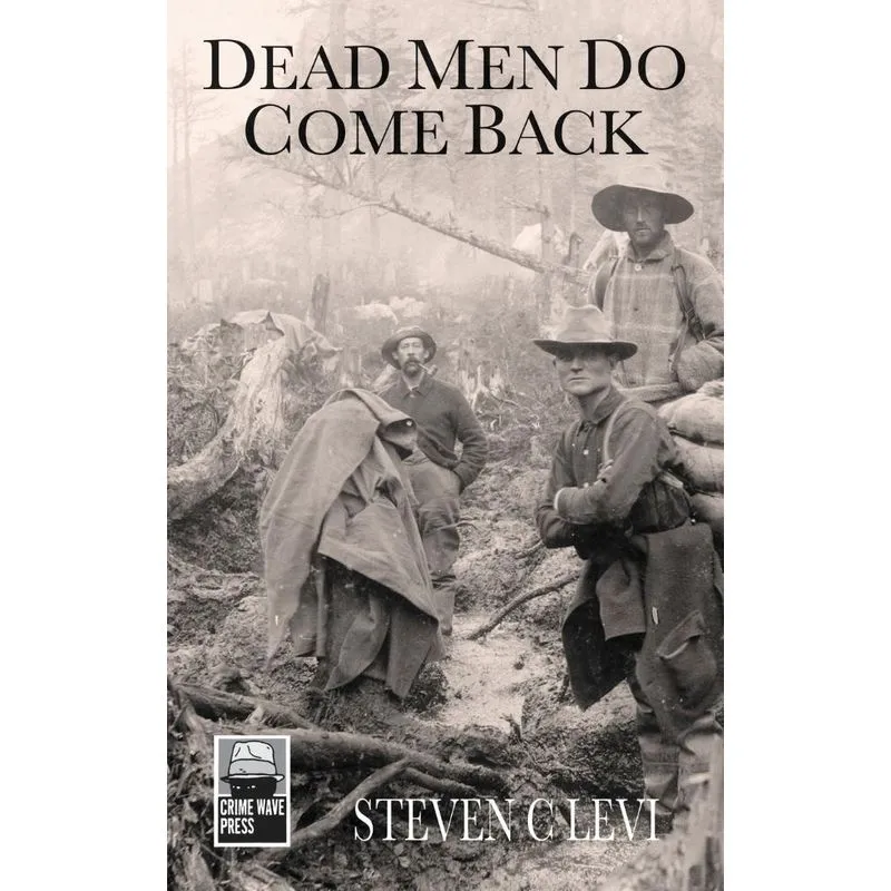 Dead Men Do Come Back