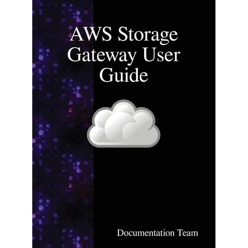 AWS Storage Gateway User Guide