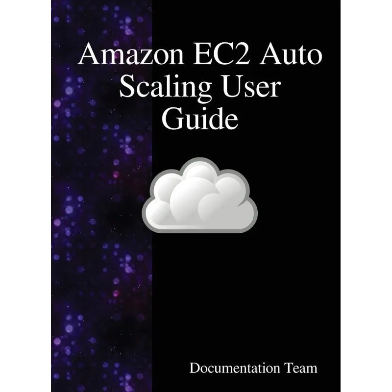 Amazon Ec2 Auto Scaling User Guide