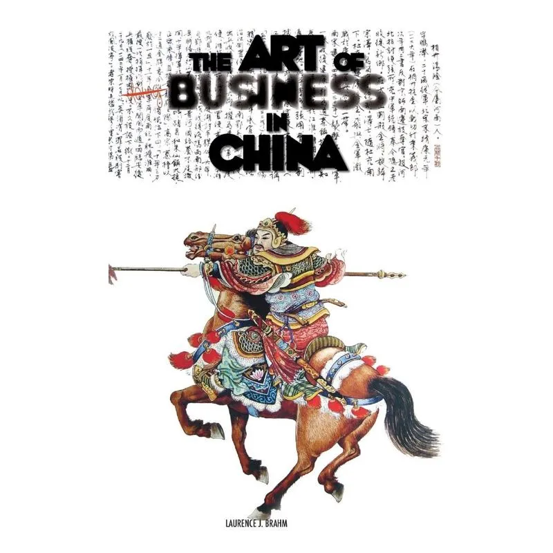 The Art of Doing Business in China
