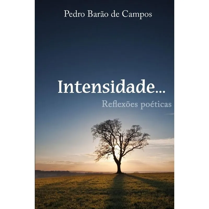 Intensidade - Reflexões Poéticas