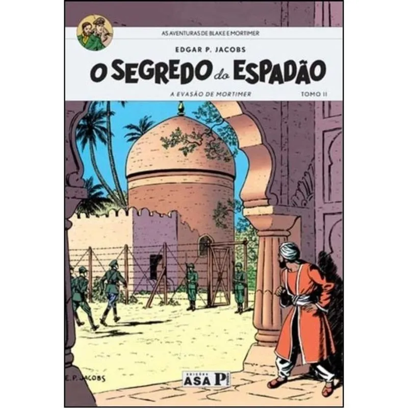 O SEGREDO DO ESPADÃO - AS AVENTURAS DE BLAKE E MORTIMER - VOL. 2