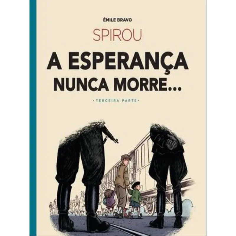 SPIROU - A ESPERANÇA NUNCA MORRE