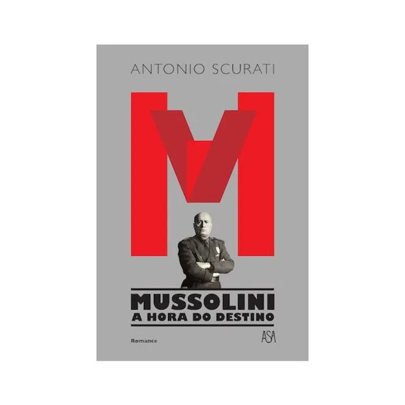 M - MUSSOLINI - A HORA DO DESTINO