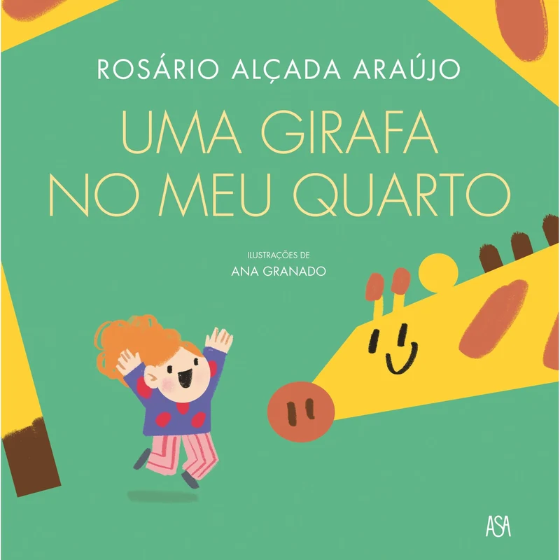 Uma Girafa No Meu Quarto de Rosário Alçada Araújo E Ana Granado