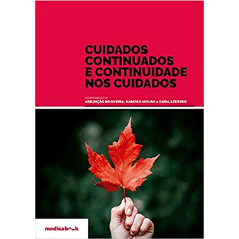 CUIDADOS CONTINUADOS E CONTINUIDADE NOS CUIDADOS