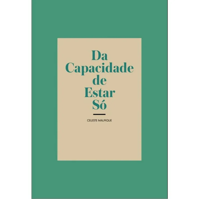 DA CAPACIDADE DE ESTAR SÓ