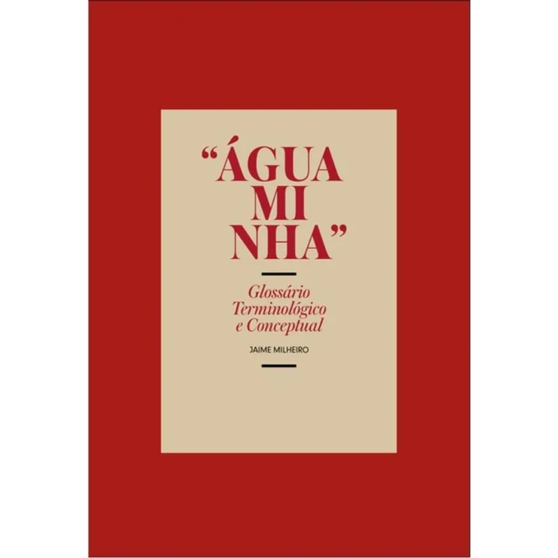 ÁGUAMINHA - GLOSSÁRIO TERMINOLÓGICO E CONCEPTUAL