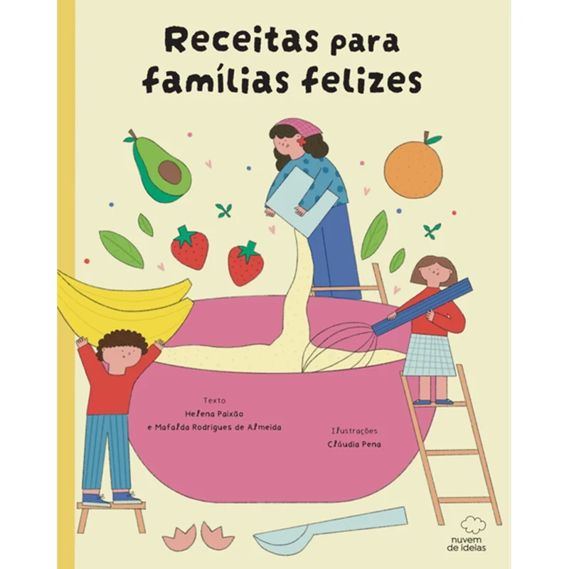 Receitas Para Famílias Felizes de Helena Paixão, Mafalda Rodrigues De Almeida