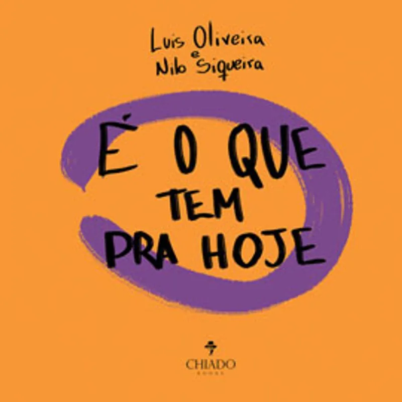 É O QUE TEM PRA HOJE