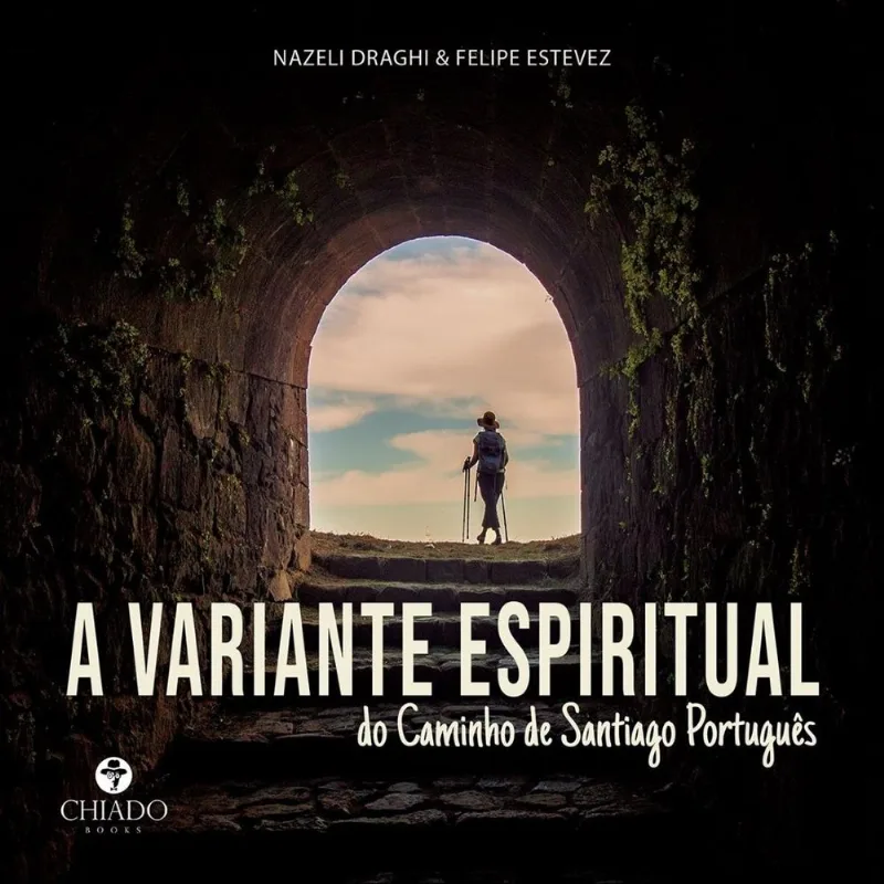 A variante espiritual do Caminho de Santiago Português
