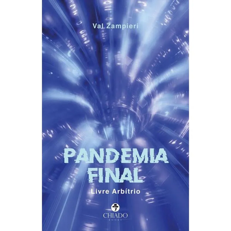 Pandemia Final - Livre Arbítrio