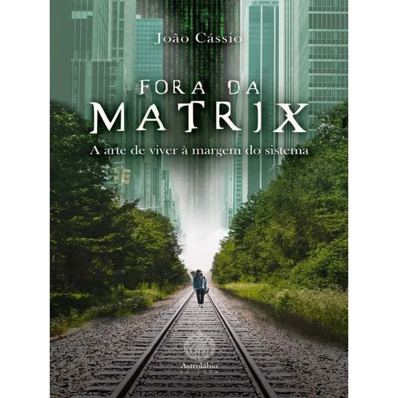 FORA DA MATRIX