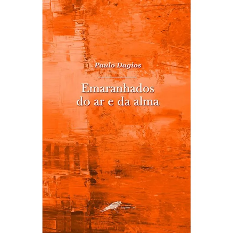 EMARANHADOS DO AR E DA ALMA