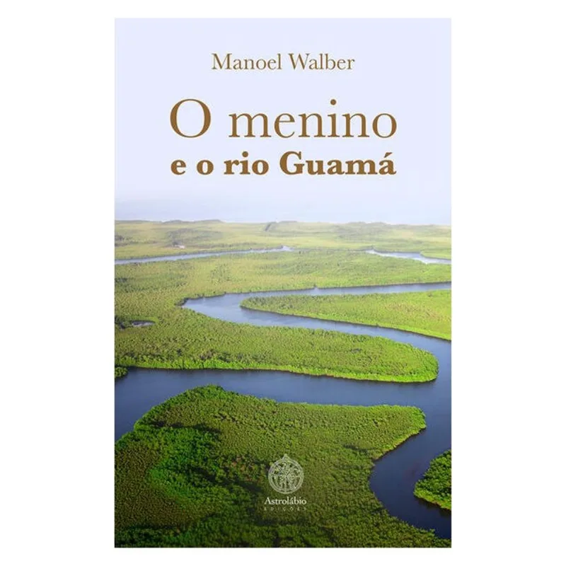 O MENINO E O RIO GUAMÁ