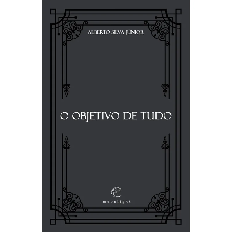 O Objetivo de Tudo