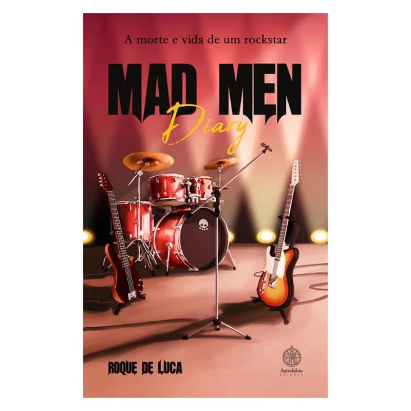 MAD MEN DIARY - A MORTE E VIDA DE UM ROCKSTAR
